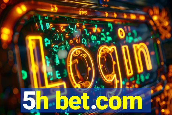 5h bet.com